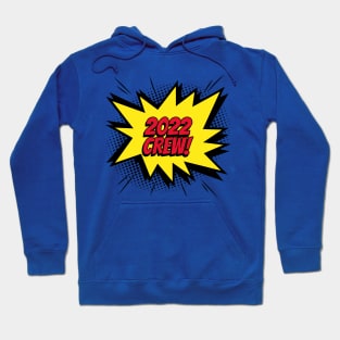 2022 crew comic kapow style artwork Hoodie